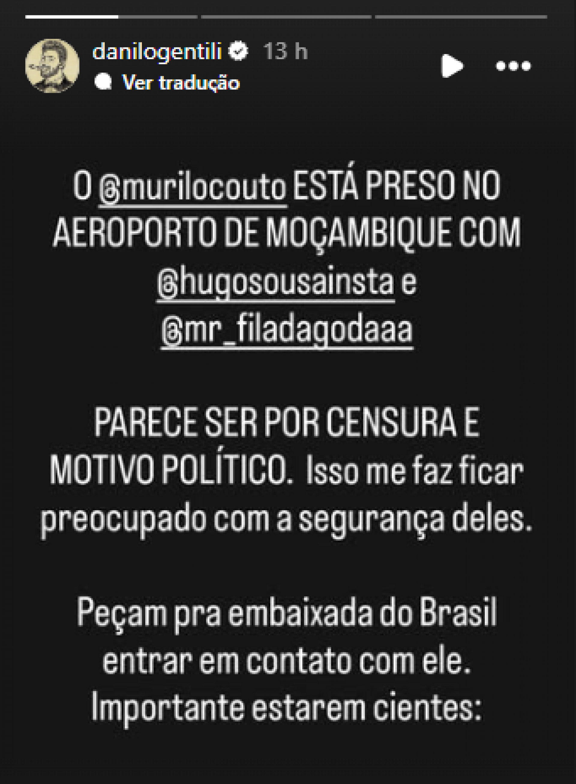 Danilo Gentili faz apelo após Murilo Couto, Hugo Sousa e Gilmario Vemba serem barrados no aeroporto de Moçambique - Reprodução / Instagram