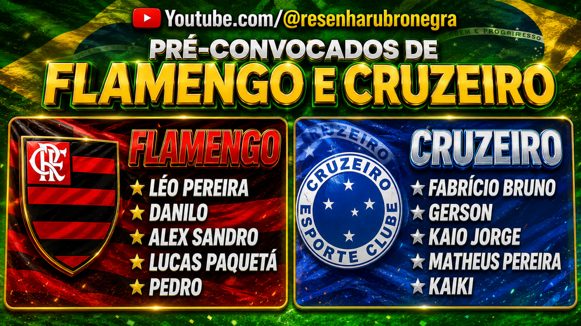 Flamengo e Cruzeiro t&ecirc;m 5 jogadores na pr&eacute;-lista de convocados para a Copa - Canal do Youtube Resenha Rubro Negra