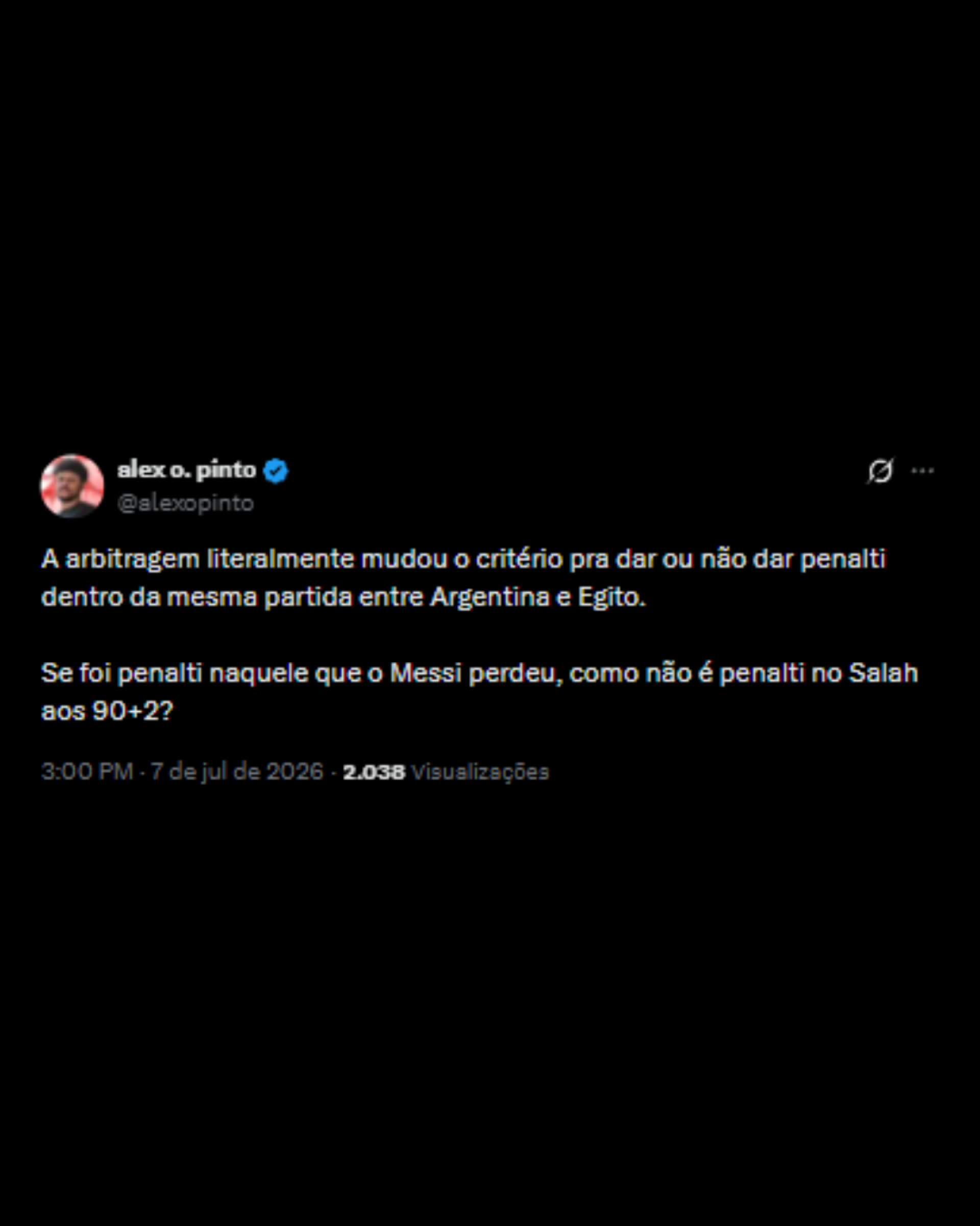 Críticas à arbitragem no jogo entre Argentina 3 x 2 Egito - Reprodução/X @alexopinto